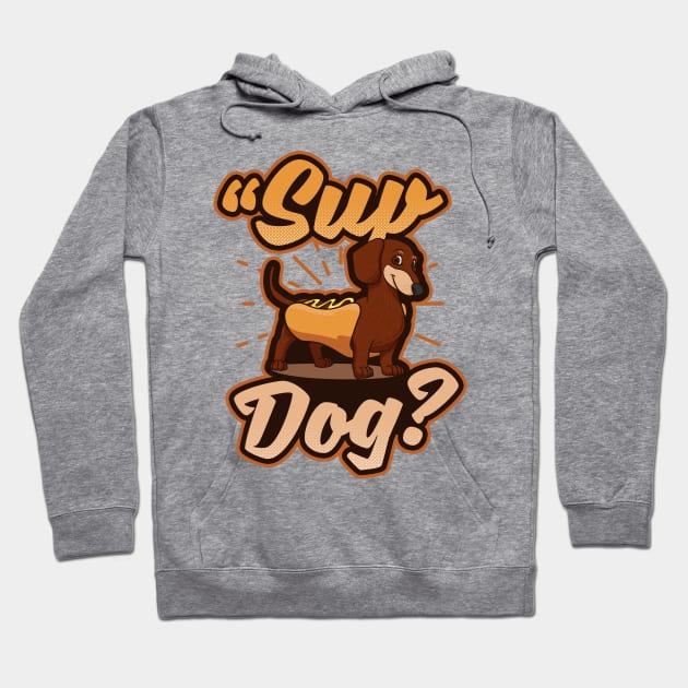 Hot Dog Lover Shirt | Sup Dog Hoodie by Gawkclothing